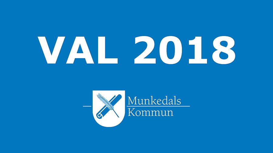Bild på en blå bakgrund med vit text "Val 2018" samt Munkedals kommuns logotyp som består av en vapensköld med en pergamentrulle och en korslagd fjäder.