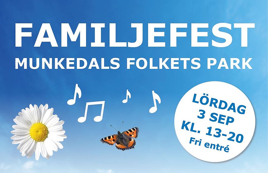 Text på blå himmel: Familjefest Munkedals Folkets park, Lördag 3 sep, kl. 13-20, fri entré.