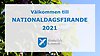 Text: "Välkommen till nationaldagsfirande 2021"