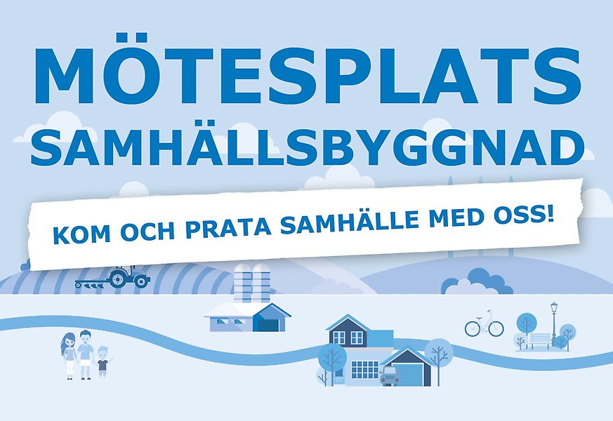 Illustration med texten Mötesplats Samhällsbyggnad - kom och prata samhälle med oss